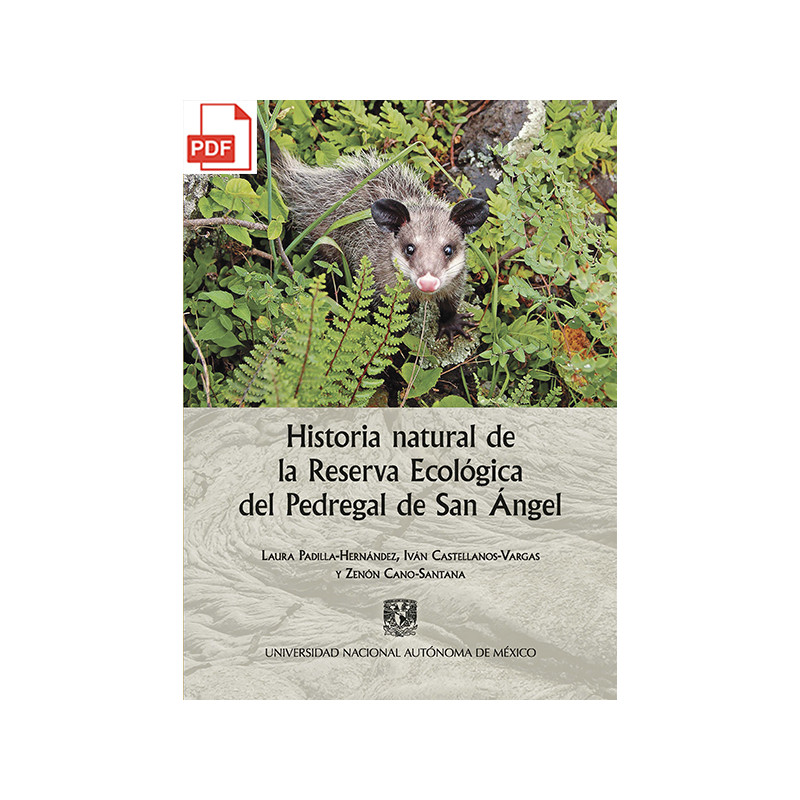 Historia natural de la Reserva Ecológica del Pedregal de San Ángel