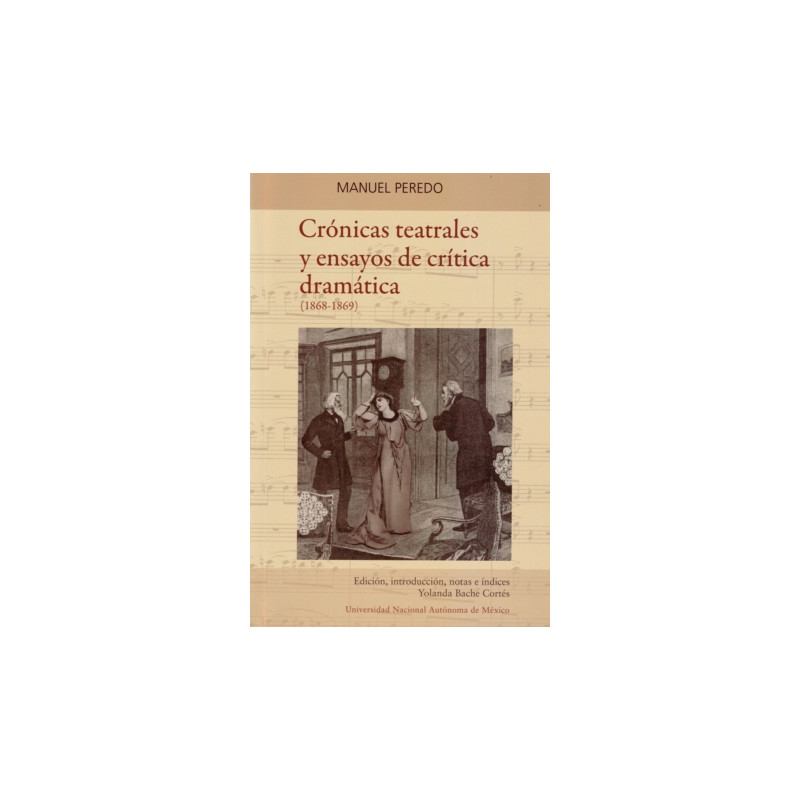 Crónicas teatrales y ensayos de crítica dramática (1868-1869)