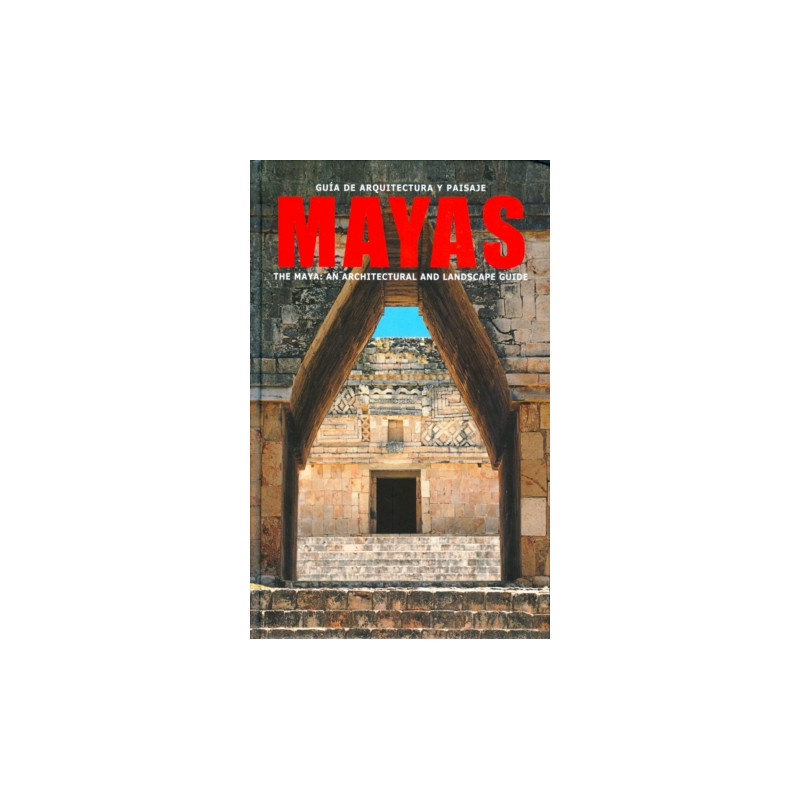 Guía de arquitectura y paisaje mayas