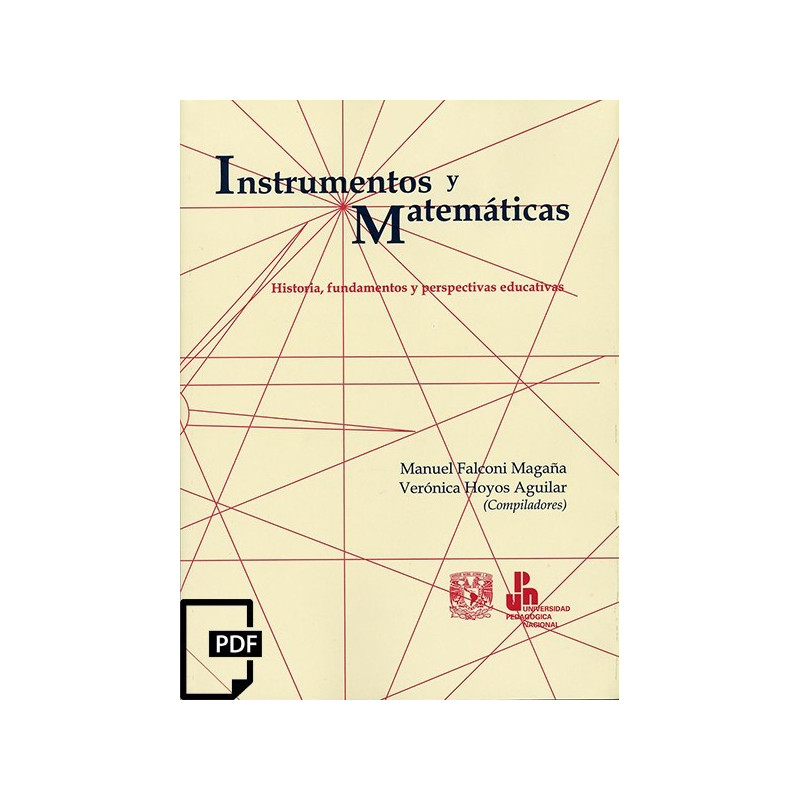 Instrumentos y matemáticas. Historia, fundamentos y perspectivas educativas