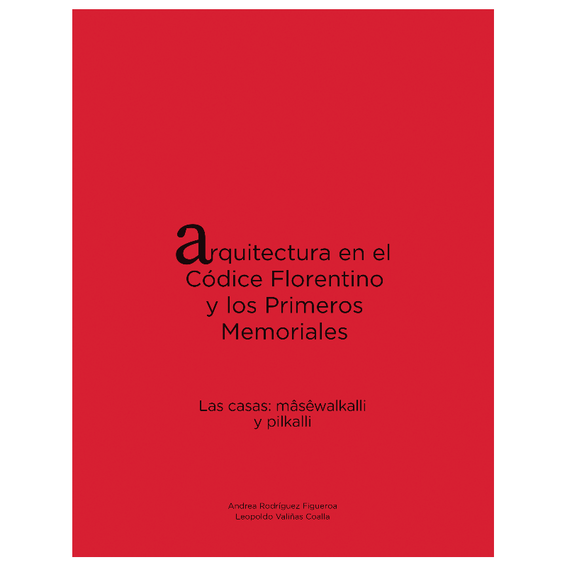 Arquitectura en el Códice Florentino y los primeros memoriales