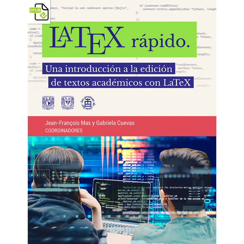 Latex rápido. Una guía para la edición de textos científicos con LaTeX (versión E-Pub)