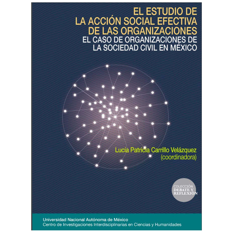 El estudio de la acción social efectiva de las organizaciones: el caso de organizaciones de la sociedad civil en México