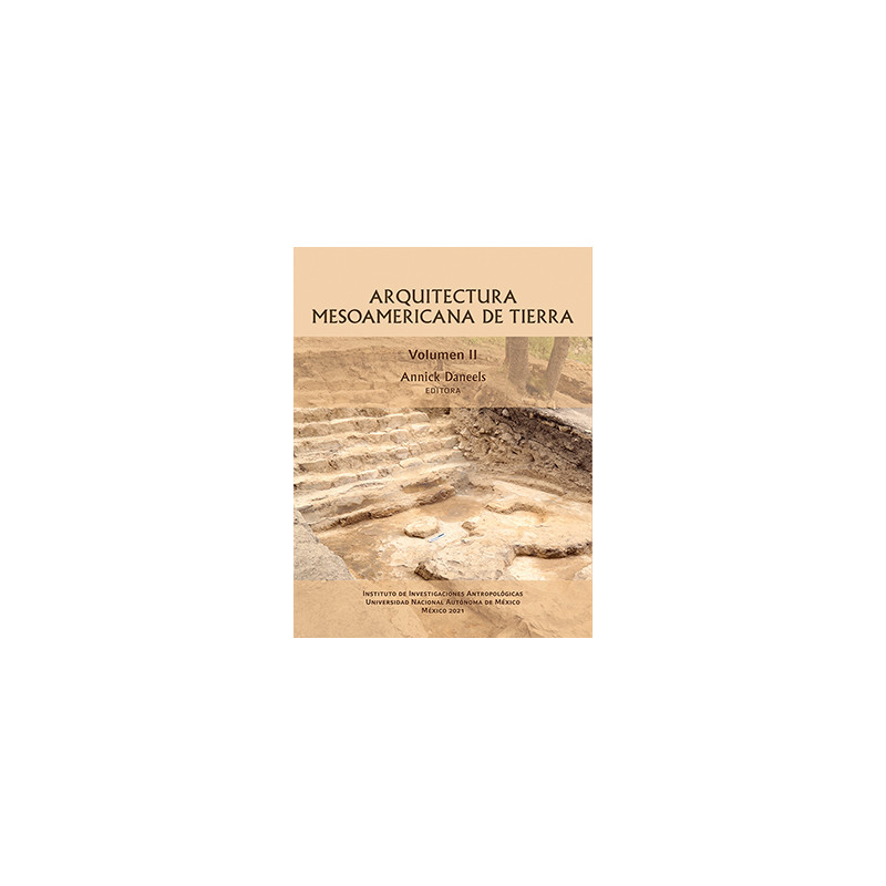 Arquitectura mesoamericana de tierra, Volumen II