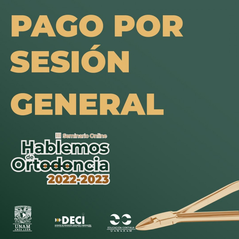 Admon. Gral - Pago por Sesión: Seminario "Hablemos de Ortodoncia" 3a. Ed.