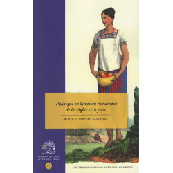 Palenque en la visión romántica de los siglos XVIII Y XIX (RÚSTICA)
