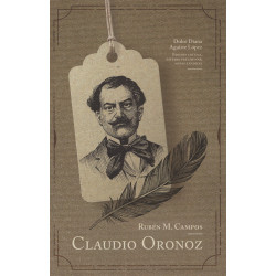 Rubén M. Campos. Claudio Oronoz (1906) (RÚSTICA)