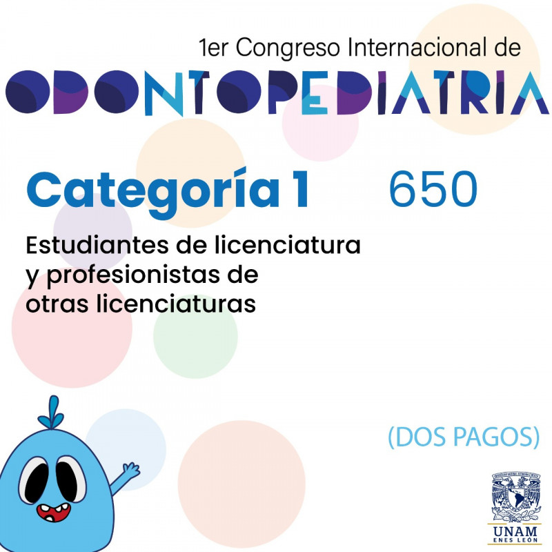 Pago 1 - Admisión Licenciaturas: 1er Congreso Internacional de Odontopediatría