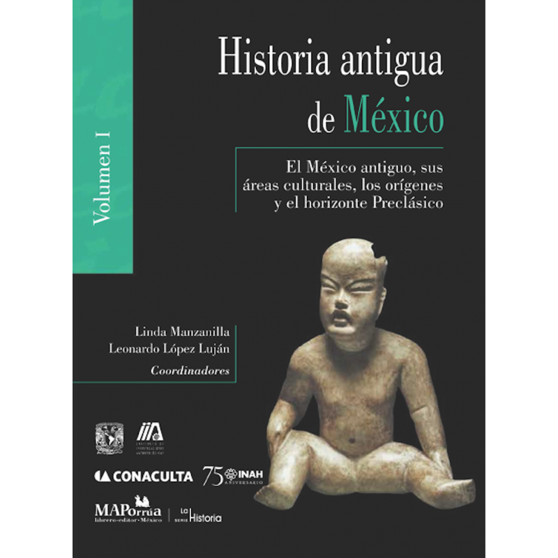 Historia Antigua De México Volumen I El México Antiguo Sus áreas Culturales Los Orí­genes Y 2135