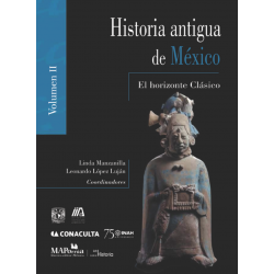 Historia antigua de México, Volumen II. El horizonte Clásico