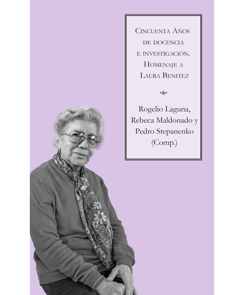 Cincuenta Años de Docencia e Investigación: homenaje a Laura Benítez