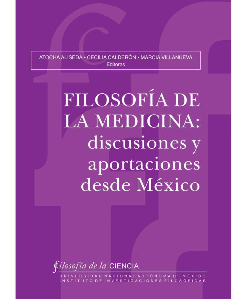 Filosofía de la Medicina: Discusiones y Aportaciones desde México