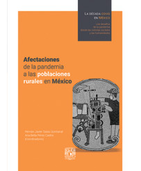 La década covid en México. Afectaciones de la pandemia a las poblaciones rurales en México