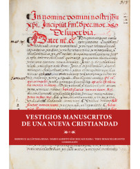 Vestigios manuscritos de una nueva cristiandad