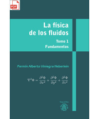 La física de los fluidos. Tomo 1. Fundamentos (versión en PDF)
