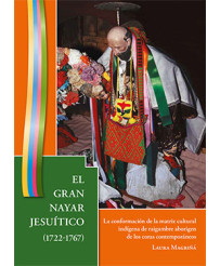 El Gran Nayar jesuítico (1722-1767): la conformación de la matriz cultural indígena