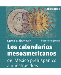 Pago Parcial - Admisión General: Los calendarios mesoamericanos del México prehispánico a nuestros días