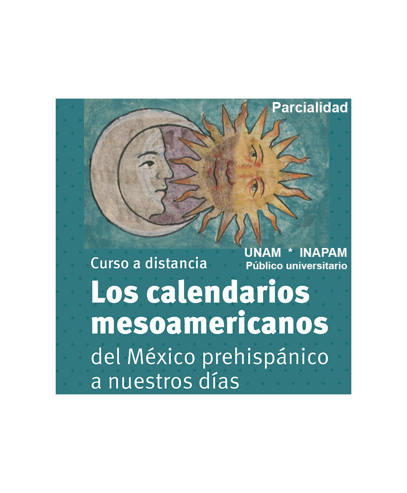 Pago Parcial - Admisión UNAM: Los calendarios mesoamericanos del México prehispánico a nuestros días