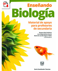 Enseñando Biología. Material de apoyo para profesores de secundaria