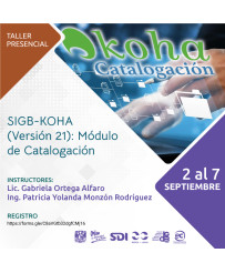 Admisión UNAM: SIGB-KOHA (Versión 21): Módulo de Catalogación