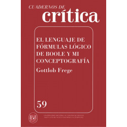 El lenguaje de fórmulas lógico de Boole y mi conceptografía. Cuaderno 59, Gottlob Frege