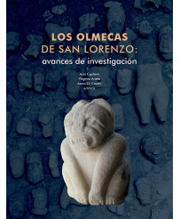 Los Olmecas de San Lorenzo:...