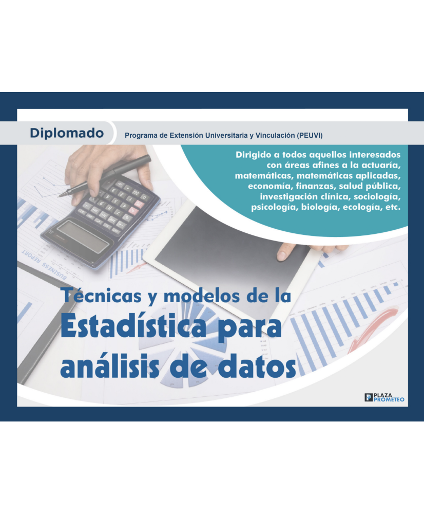 Admisión General: Diplomado en Técnicas y Modelos de la Estadística para Análisis de Datos (4ta. Edición)