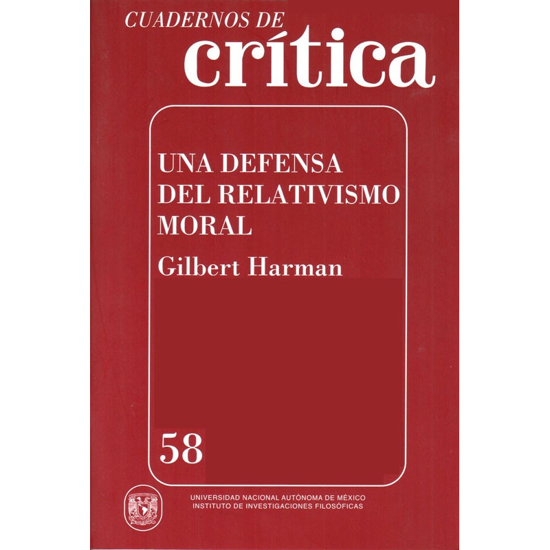 Una defensa del relativismo moral. Cuaderno 58, Gilbert Harman