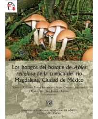 Los hongos del bosque de abies religiosa de la cuenca del río Magdalena, Ciudad de México