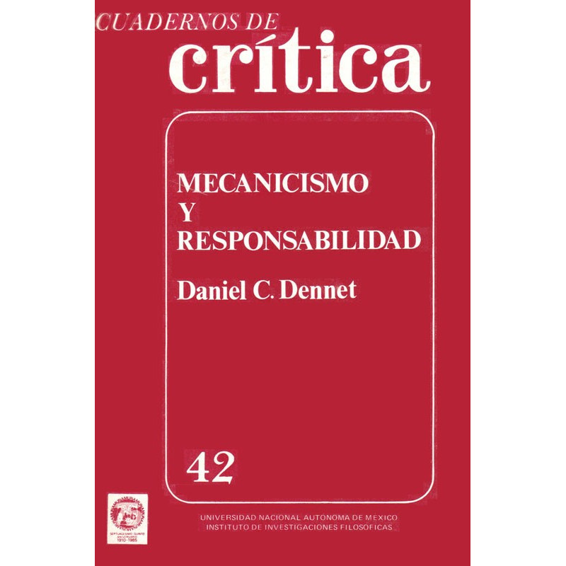 Mecanismo y reponsabilidad. Cuaderno 42, Daniel C. Dennet