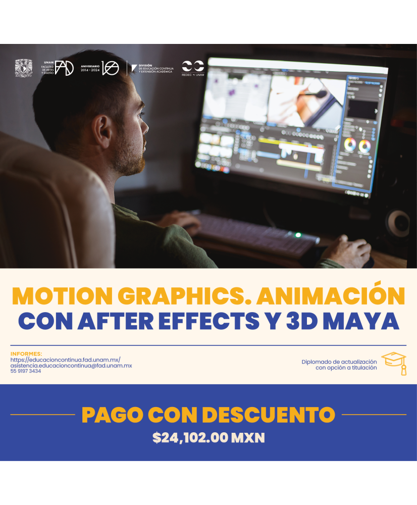 Edición 2025 - Admisión Extranjeros: motion graphics y animación con AfterEffects y 3D Maya